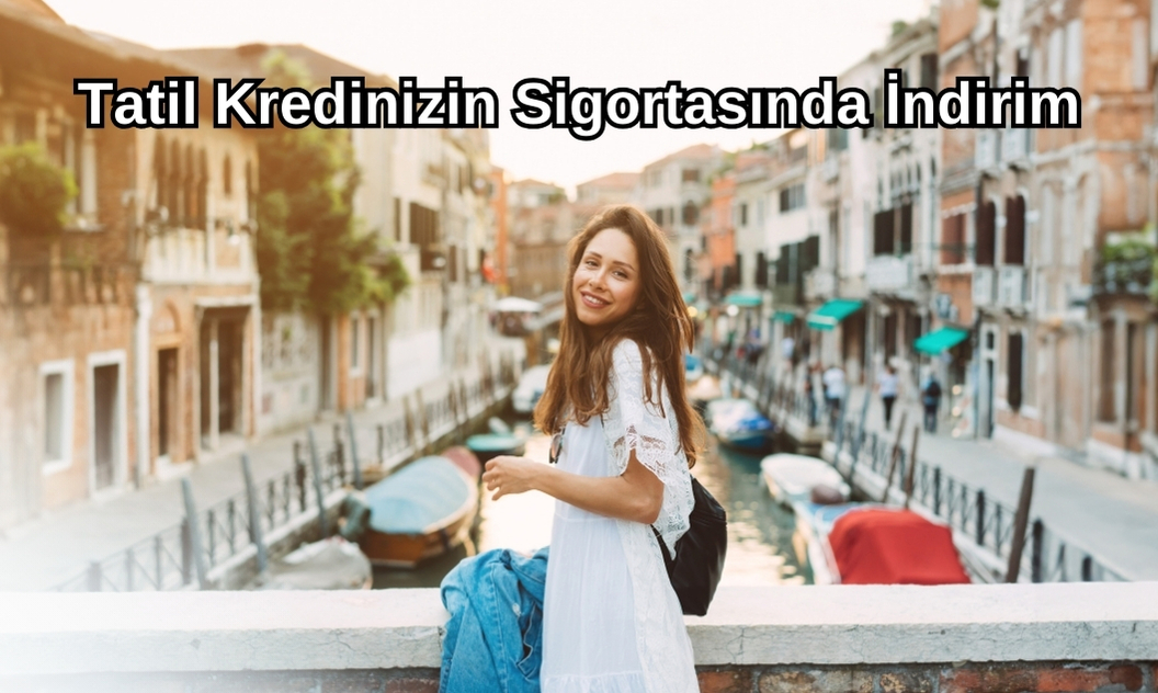 Krediyle tatile çıkacaklara kolaylık