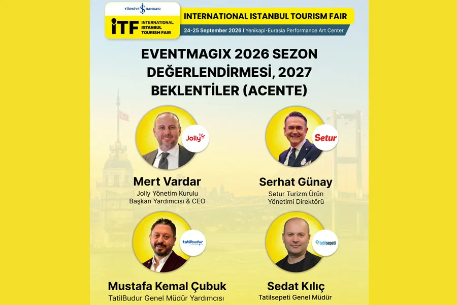 Turizm acenteleri İstanbul’da 2027’nin rotasını çizecek