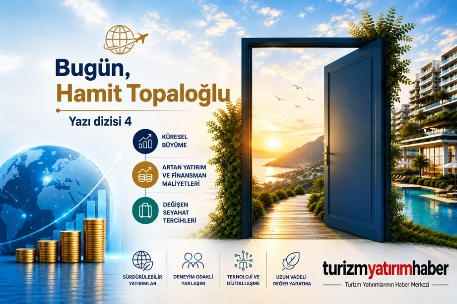 TURİZM YATIRIMLARINDA YENİ DÖNEM 4