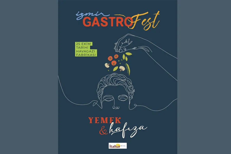 İzmir GastroFest 9’uncu kez gastronomi ve kültür dünyasını buluşturuyor Bu yılın teması: “Yemek ve Hafıza”