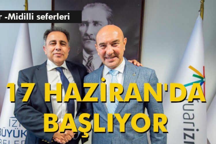 17 HAZİRAN'DA BAŞLIYOR