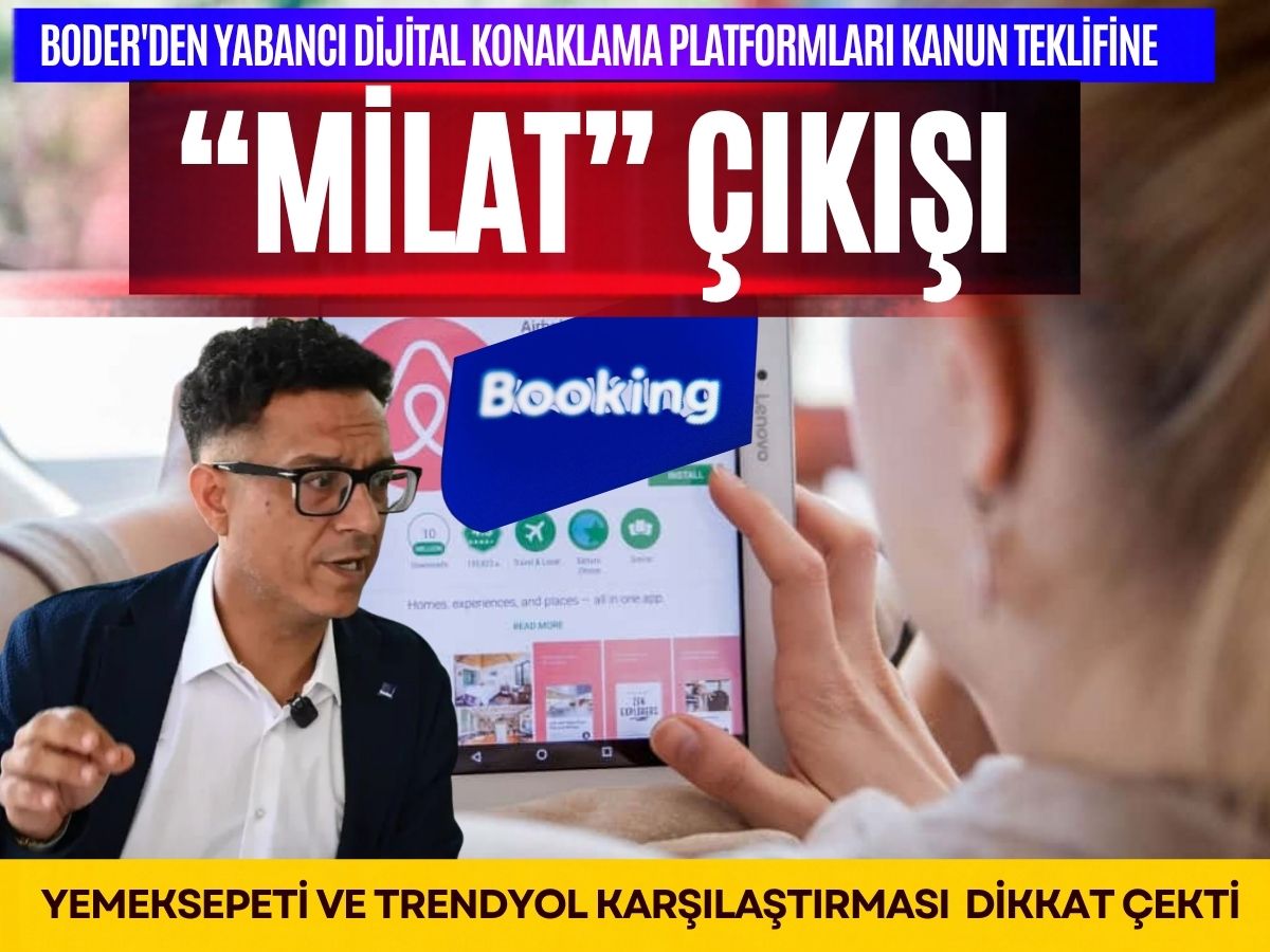 BODER, dijital konaklama teklifinde Yemeksepeti ve Trendyol’u işaret etti: Milat vurgusunda bulundu