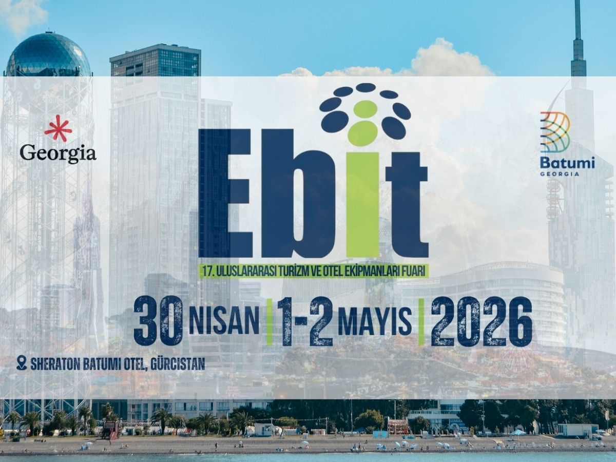 17. Uluslararası Turizm ve Otel Ekipmanları Fuarı EBIT 2026