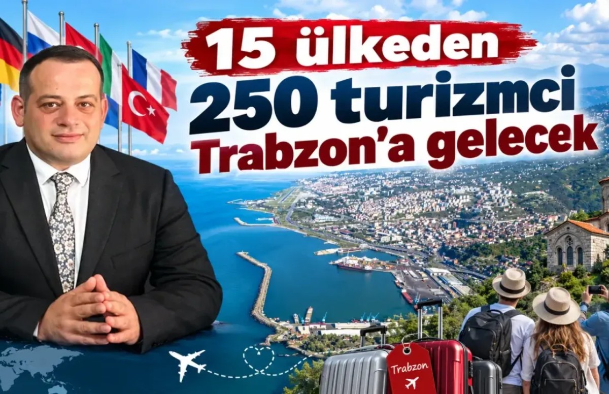 15 ülkeden 250 turizmci Trabzon’a gelecek