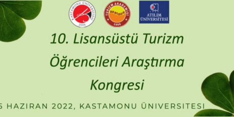 10. Lisansüstü Turizm Öğrencileri Araştırma Kongresi Kastamonu’da yapılacak