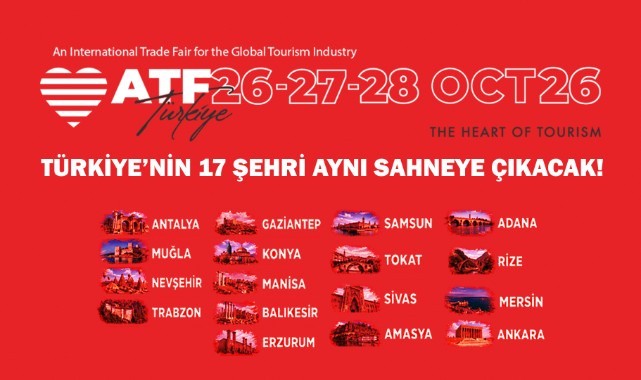 17 şehir turizm vizyonunu ATF26'da tanıtacak