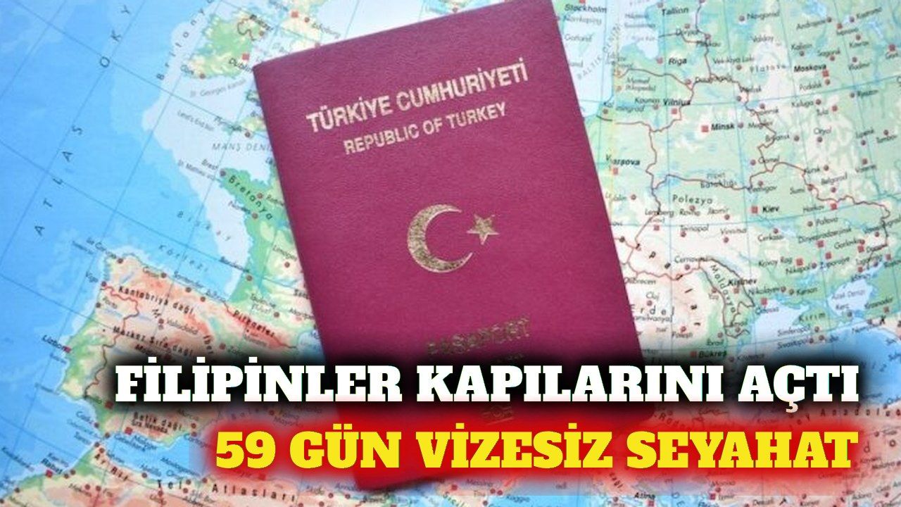 Filipinler'den Türkiye'ye 59 günlük vize muafiyeti