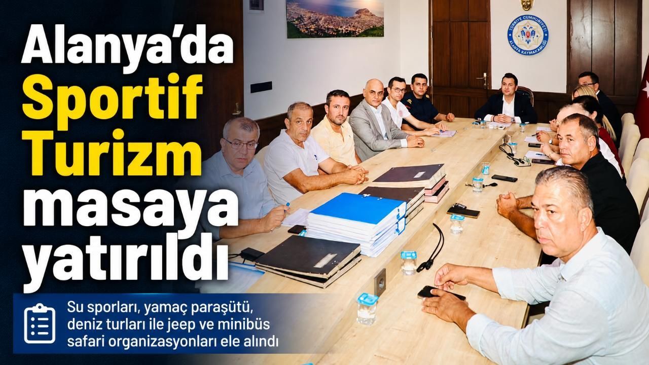 Alanya’da Sportif Turizm masaya yatırıldı
