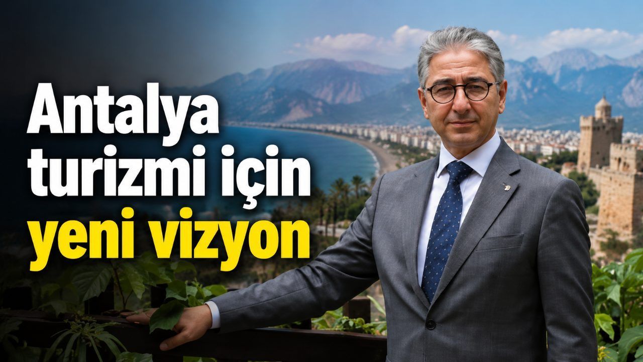 Saatçıoğlu, Antalya'yı sadece oteller yönetemez