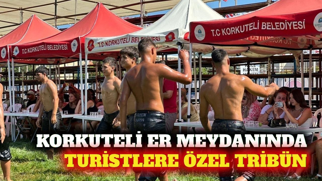 Korkuteli güreşlerinde yabancı turistler için özel tribün