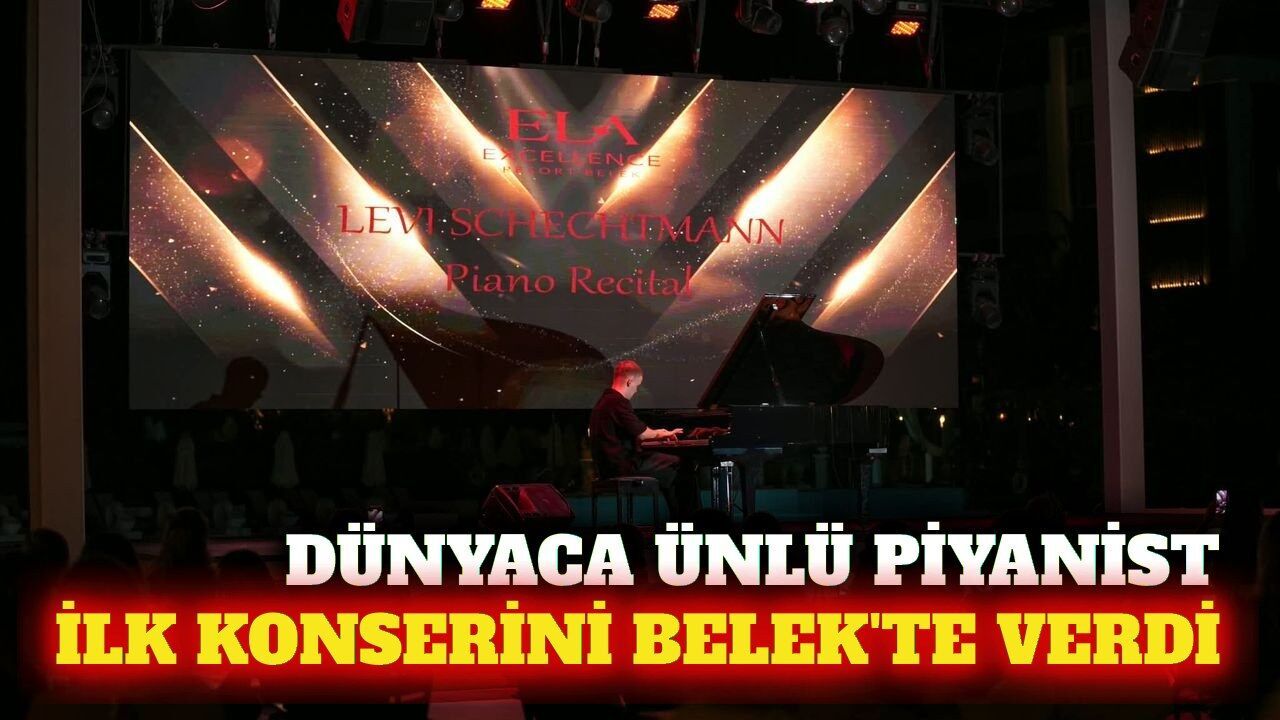 Alman piyanist Schechtmann ilk konserini Belek'te verdi