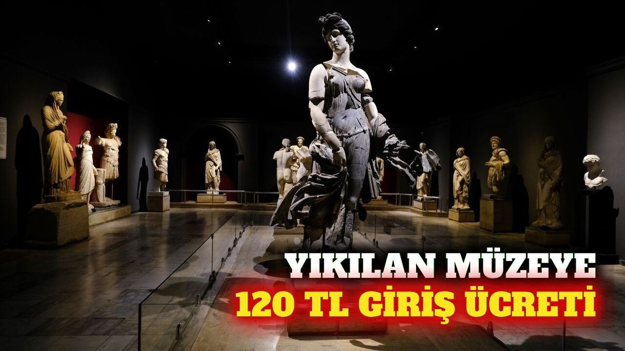Yıkılan Antalya Müzesi için 120 TL giriş ücreti açıklandı