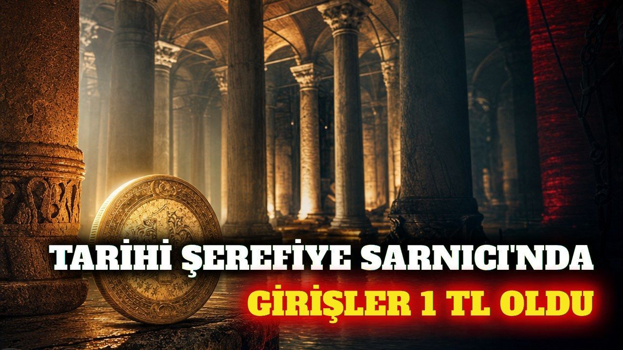Şerefiye Sarnıcı girişi Türk vatandaşlarına 1 TL oldu