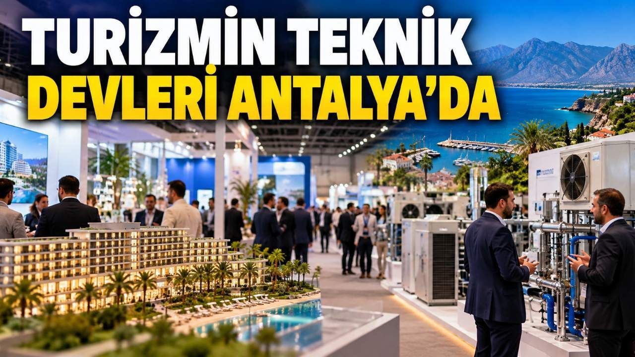 Antalya'da HOTELTECH Fuarı 10 Aralık'ta kapılarını açacak