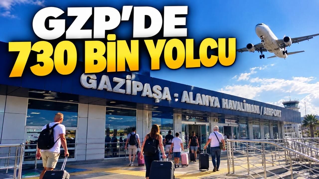 Gazipaşa-Alanya Havalimanı'nda 730 bin yolcu: Ankara uçuşlarında kritik bekleyiş