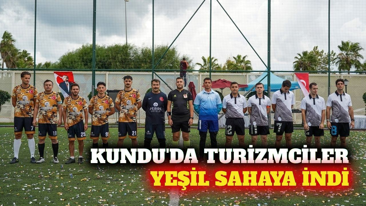 Kundu'da turizmcilerin futbol turnuvası başladı