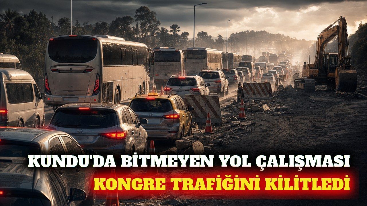Kundu'da geciken yol çalışması kongre trafiğini kilitledi
