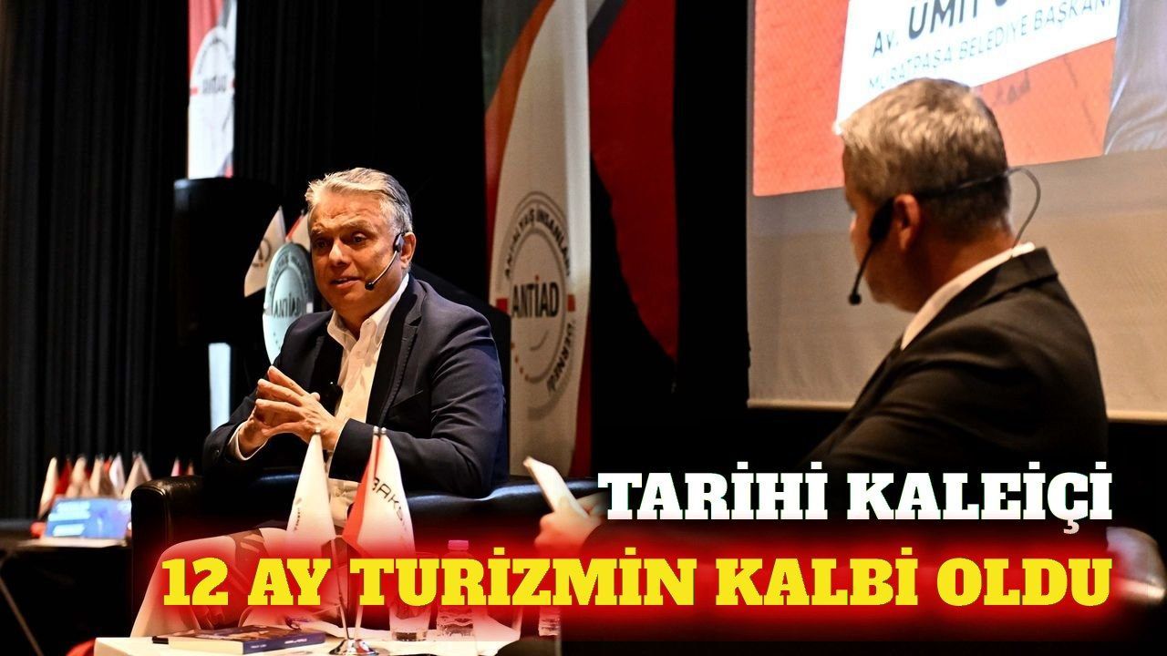 Muratpaşa'da Kaleiçi 12 ay yaşayan turizm merkezine dönüştü