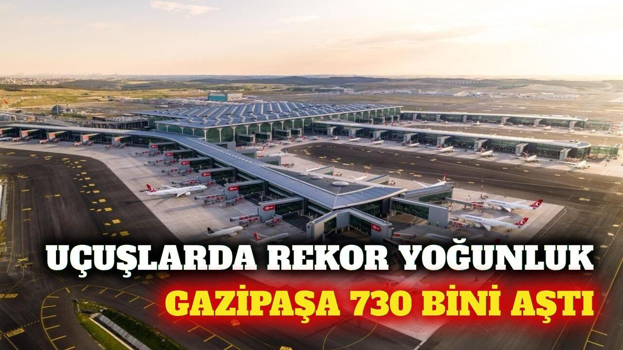 Havayolunda 193 milyon yolcu: Gazipaşa 730 bini geçti