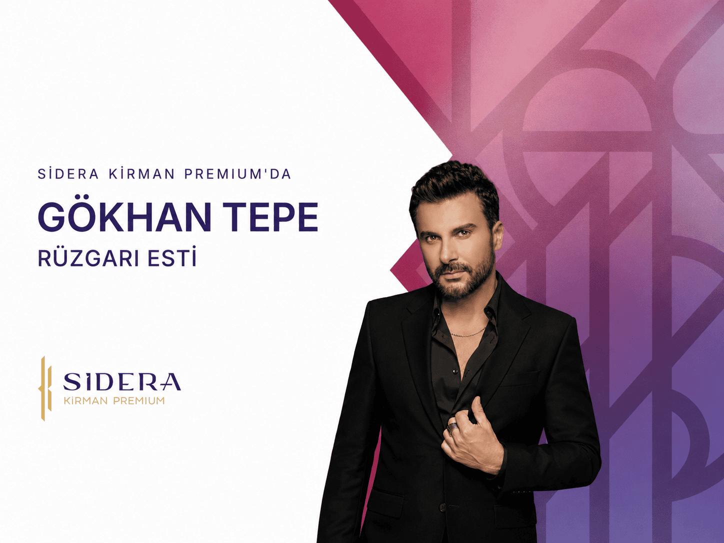 SİDERA KİRMAN PREMIUM’DA GÖKHAN TEPE RÜZGARI ESTİ
