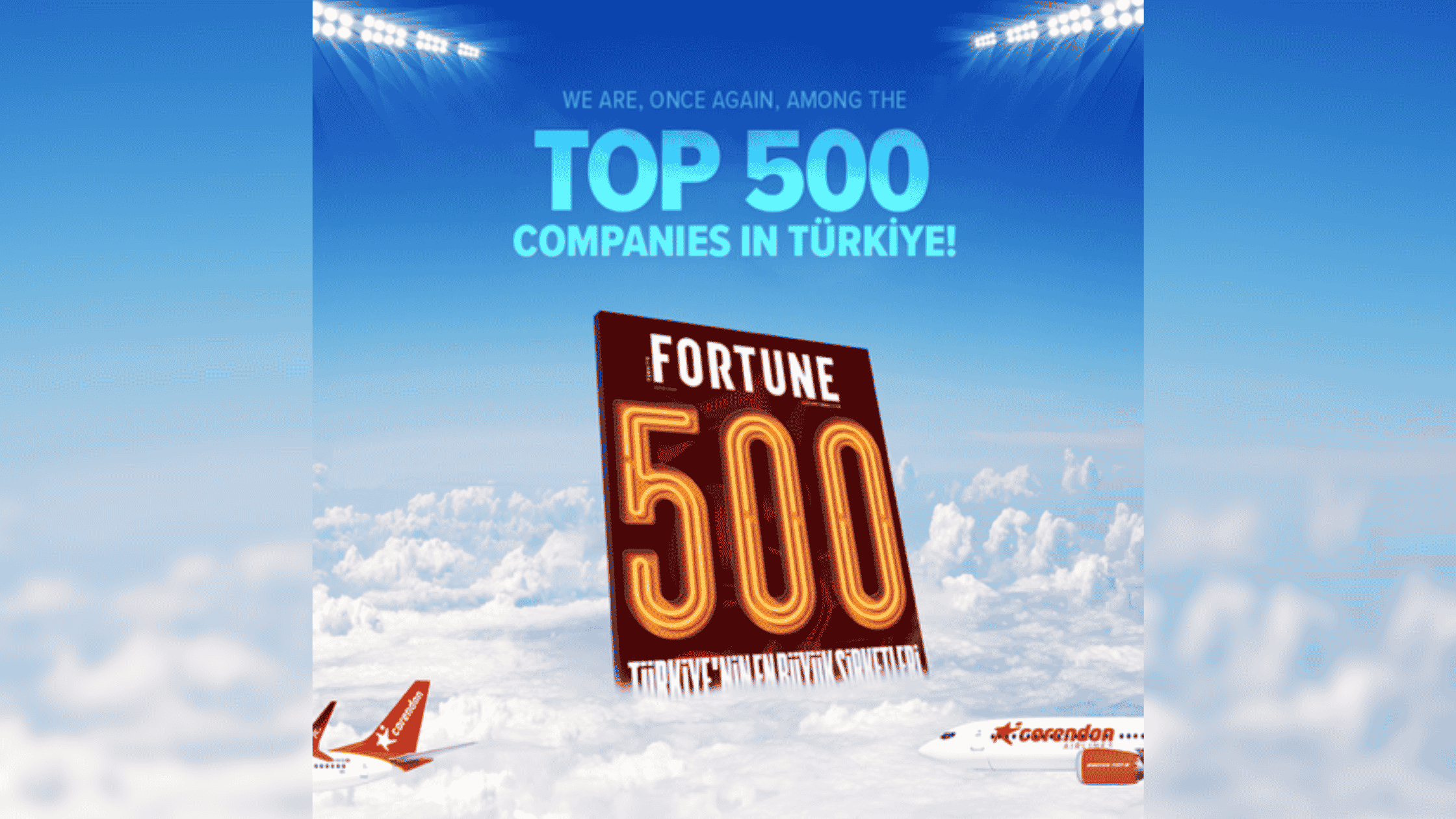 CORENDON AIRLINES, FORTUNE 500 TÜRKİYE LİSTESİNDE 146. SIRADA YER ALDI